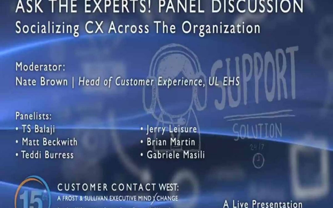 Featured Video: Ask the Experts Panel Discussion Socializing CX Across the Organization